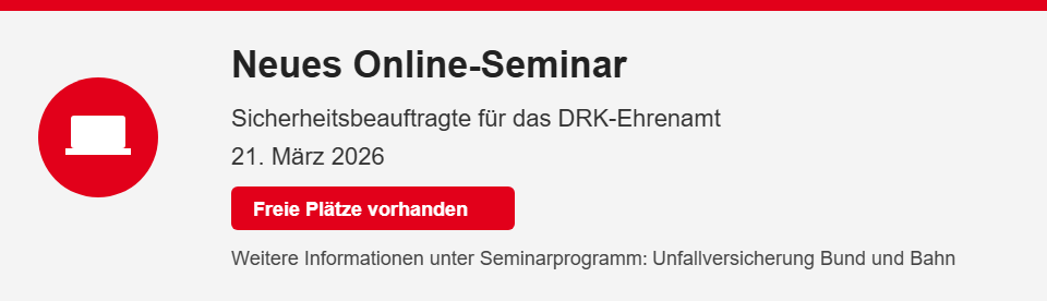 Neues Online-Seminar Sicherheitsbeauftragte für das DRK-Ehrenamt am 21. März 2026. 